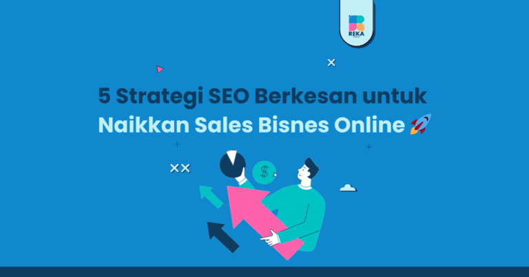 5 Strategi SEO Naikkan Sales Bisnes Online