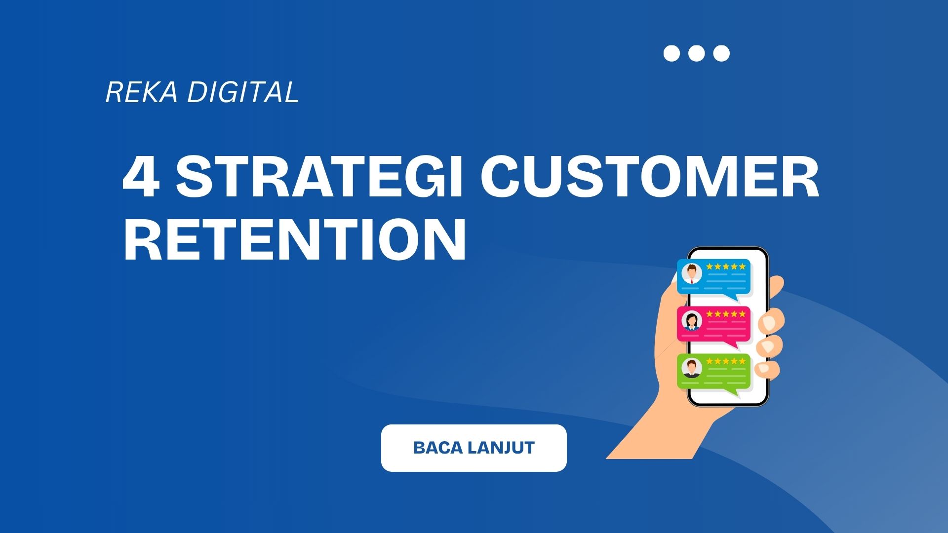 4 Strategi Customer Retention